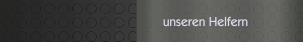 unseren Helfern